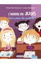 L'annee de jules - t03 - l'annee de jules : qui a peur du controle ? - novembre