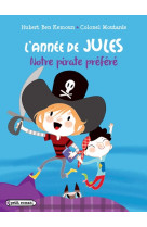 L'annee de jules - t05 - l'annee de jules : notre pirate prefere - janvier