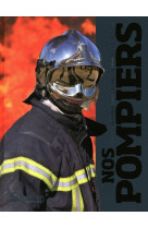 Nos pompiers