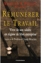 Remunerer le travail  -  vivre de son salaire en regime de libre entreprise