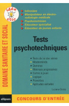 Tests psychotechniques - infirmieres- manipulateur en electroradiologie medicale - psychomotricien -