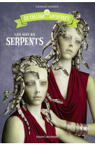 Le college lovecraft, tome 02 - les soeurs serpents