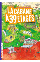 La cabane a 13 etages tome 3 : la cabane a 39 etages