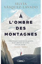 A l'ombre des montagnes