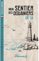 Mon sentier des douaniers : gr 34