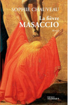 La fievre masaccio