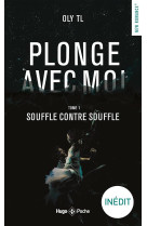 Plonge avec moi tome 1 : souffle contre souffle