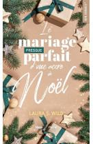 Le mariage presque parfait d'une accro a noel