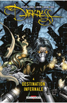 The darkness tome 4  -  destination infernale