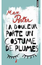 La douleur porte un costume de plumes