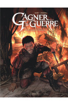 Gagner la guerre tome 2 : le royaume de ressine