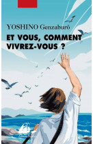 Et vous, comment vivrez-vous ?