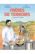 Freres de terroirs (integrale)