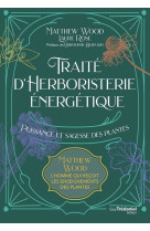 Traite d'herboristerie energetique