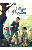 Le reseau papillon - tome 6 une guerre sans fin