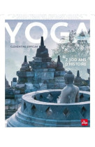 Yoga, 2500 ans d'histoire