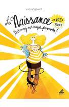 La naissance en bd tome 1 : decouvrez vos super pouvoirs !