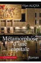 Metamorphose d'une capitale