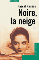 Noire la neige