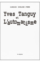 Yves tanguy et l'automatisme