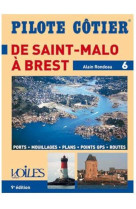 Pilote cotier n 6 : saint-malo a brest (10e edition)