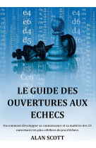 Le guide des ouvertures aux echecs