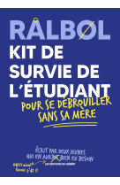 Ralbol : kit de survie de l'etudiant  -  pour se debrouiller sans sa mere