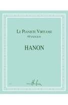 Le pianiste virtuose : 60 exercices, piano