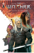 The witcher : la ballade des deux loups