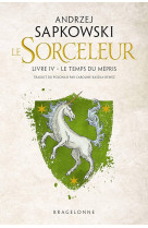 The witcher (le sorceleur) tome 4 : le temps du mepris