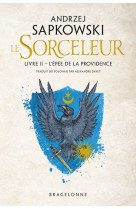 The witcher (le sorceleur) tome 2 : l'epee de la providence