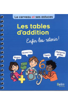 Les tables d'addition, enfin les retenir !