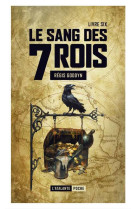 Le sang des 7 rois 6 - vol06 - livre 6