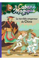 La cabane magique tome 9 : le terrible empereur de chine