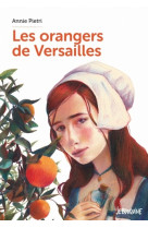 Les orangers de versailles tome 1