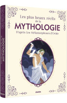 Les plus beaux recits de la mythologie d'apres les metamorphoses d'ovide