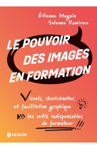 Le pouvoir des images en formation : visuels, sketchnotes et facilitation graphique : les outils indispensables du formateur