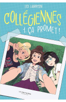 Collegiennes tome 1 : ca promet !