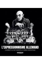 L'expressionnisme allemand