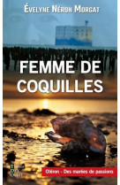 Femme de coquilles : oleron, des marees de passions