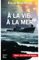 A la vie a la mer poche