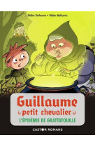 Guillaume petit chevalier - t09 - l-epidemie de grattatouille