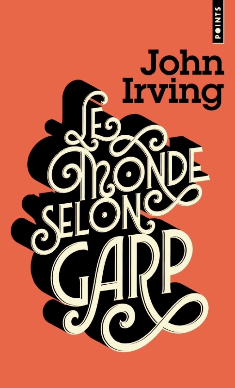 LE MONDE SELON GARP - John IRVING - POINTS