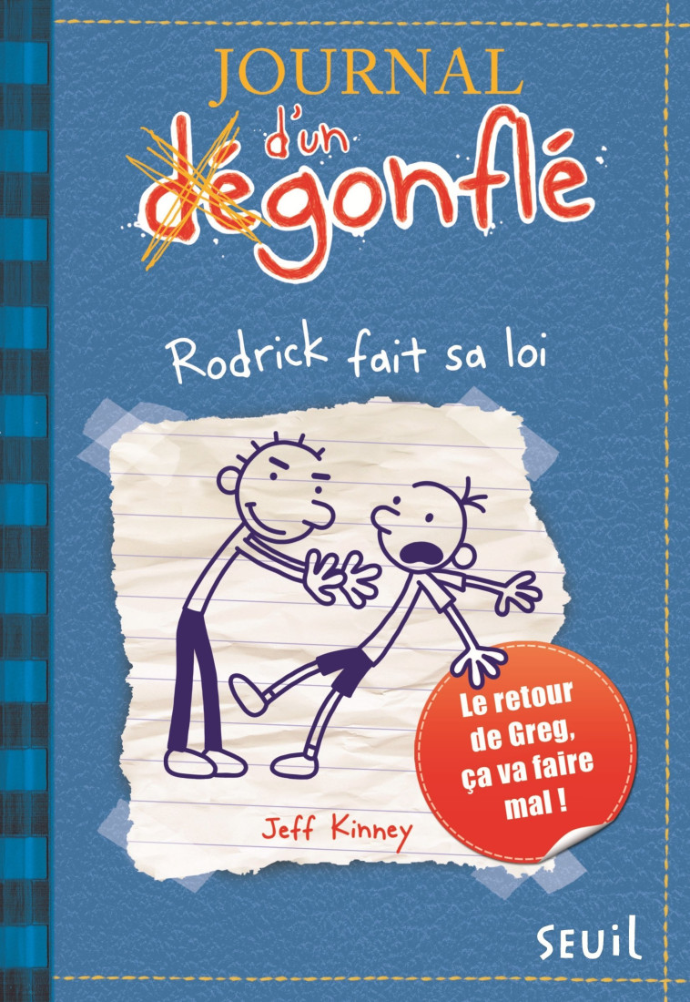 JOURNAL D'UN DÉGONFLÉ - TOME 2 - RODRICK FAIT SA LOI - KINNEY JEFF - SEUIL JEUNESSE