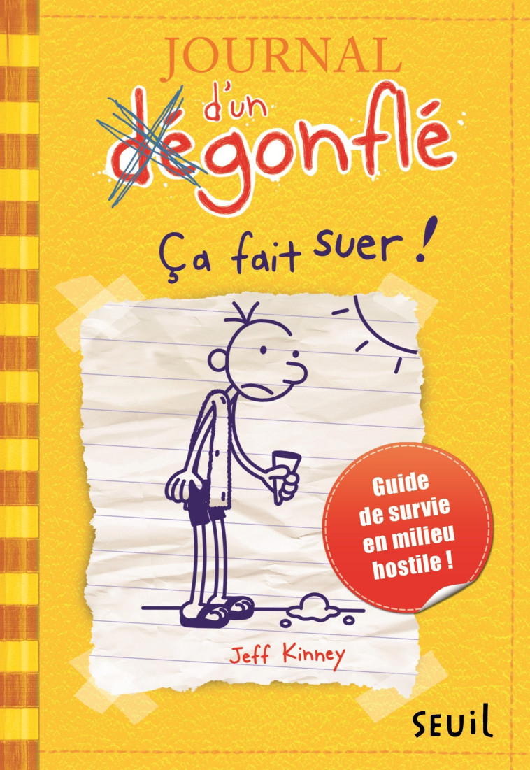 JOURNAL D'UN DÉGONFLÉ - TOME 4 - ÇA FAIT SUER ! - KINNEY JEFF - SEUIL JEUNESSE