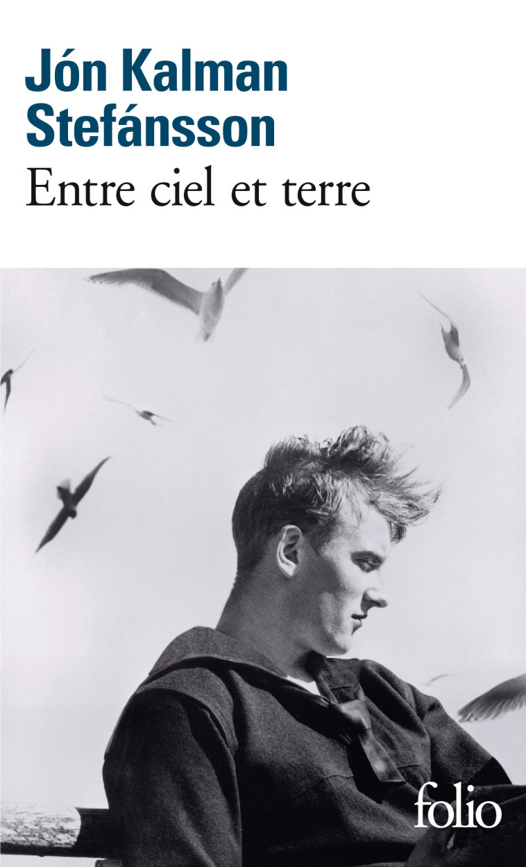 ENTRE CIEL ET TERRE - STEFANSSON J K. - FOLIO