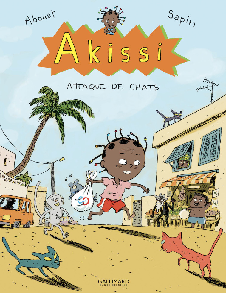 AKISSI - T01 - AKISSI - ATTAQUE DE CHATS - Mathieu Sapin - GALLIMARD BD