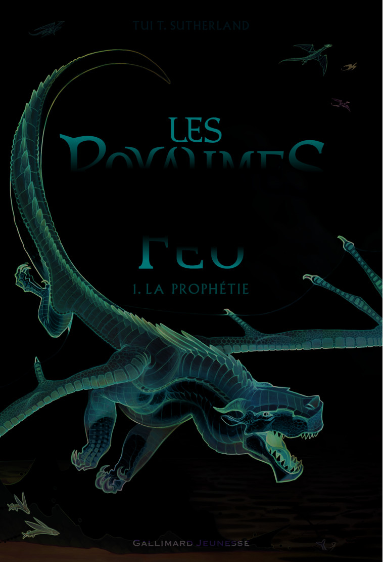 LES ROYAUMES DE FEU, 1 - LA PROPHETIE - Tui T. Sutherland, Vanessa Rubio-Barreau - GALLIMARD JEUNE