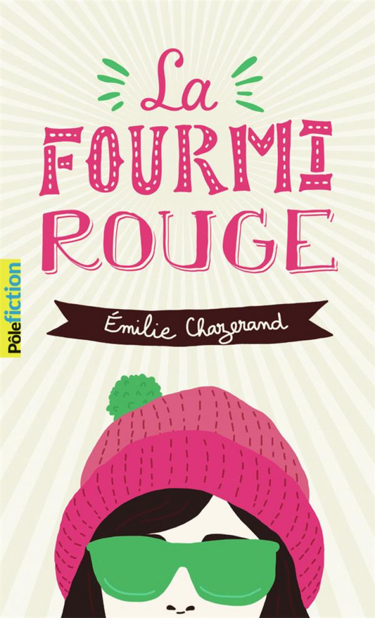 LA FOURMI ROUGE - CHAZERAND EMILIE - GALLIMARD