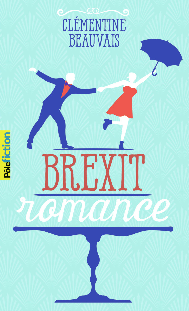 BREXIT ROMANCE - Clémentine Beauvais - GALLIMARD JEUNE